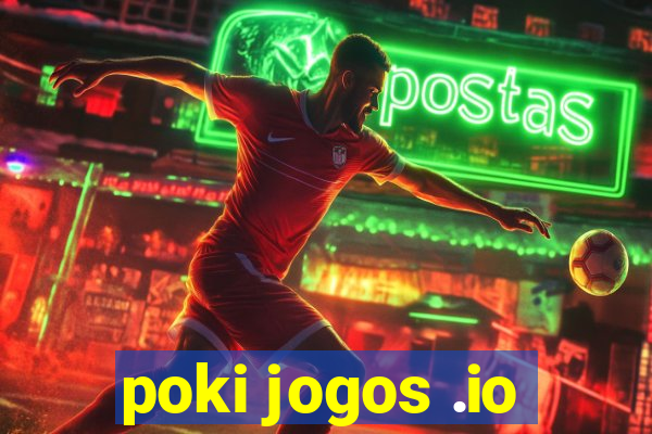 poki jogos .io